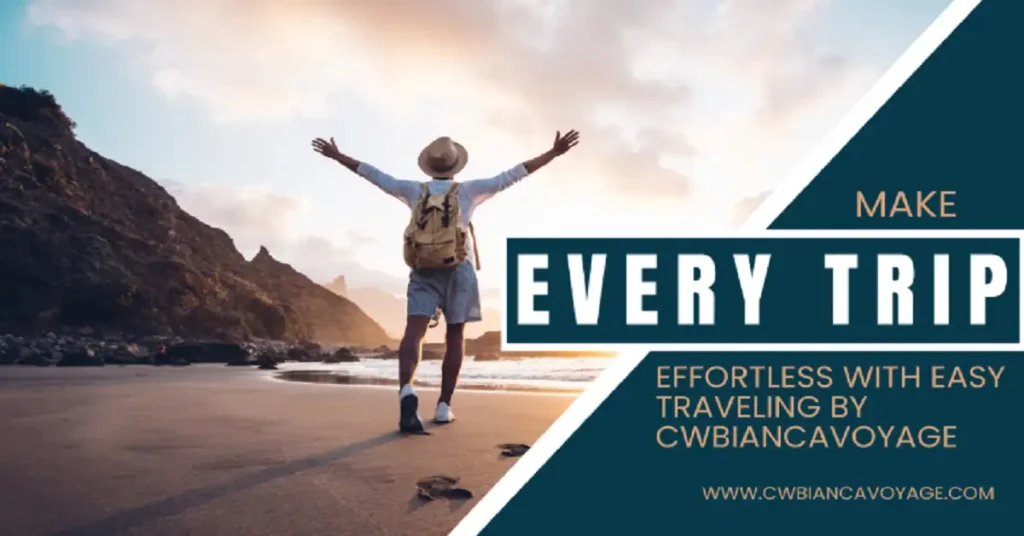easy traveling cwbiancavoyage