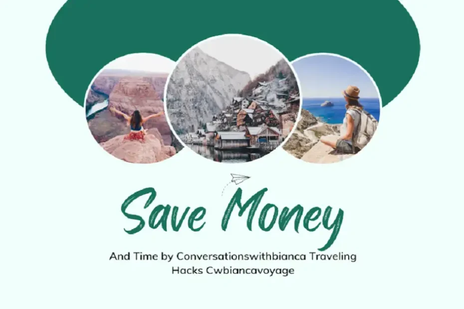 by conversationswithbianca traveling hacks cwbiancavoyage