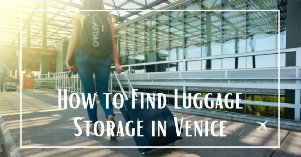 luggage storage Venice